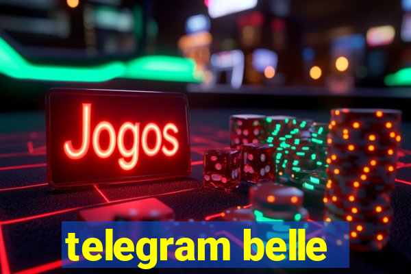 telegram belle